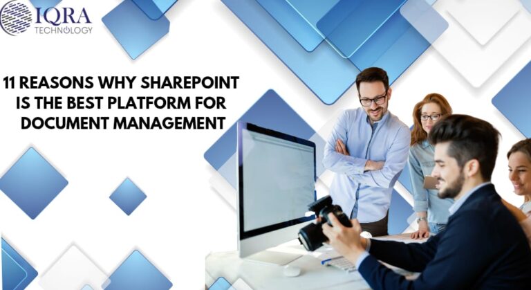 11 Reasons Why SharePoint is the Best Platform