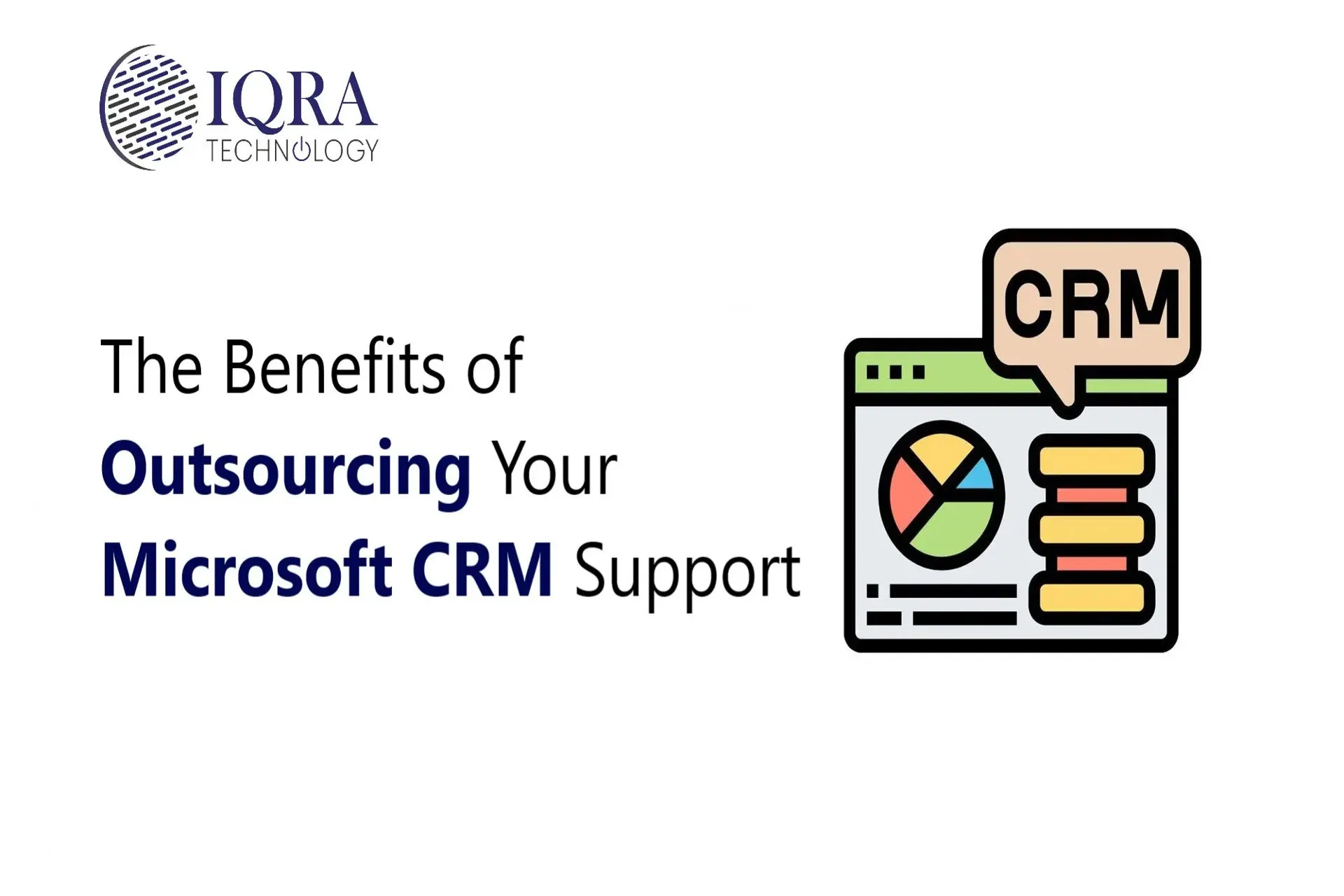 The Benefits of Outsourcing Your MS CRM Support