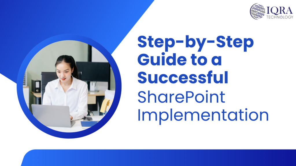 Step-by-Step Guide to a Successful SharePoint Implementation